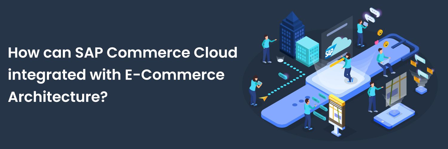 sap commerce cloud integration with ecommerce