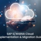 sap s4hana Cloud Implementation & Migration Guide