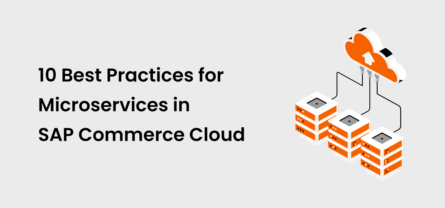 Microservices in SAP commerce cloud 10 practices