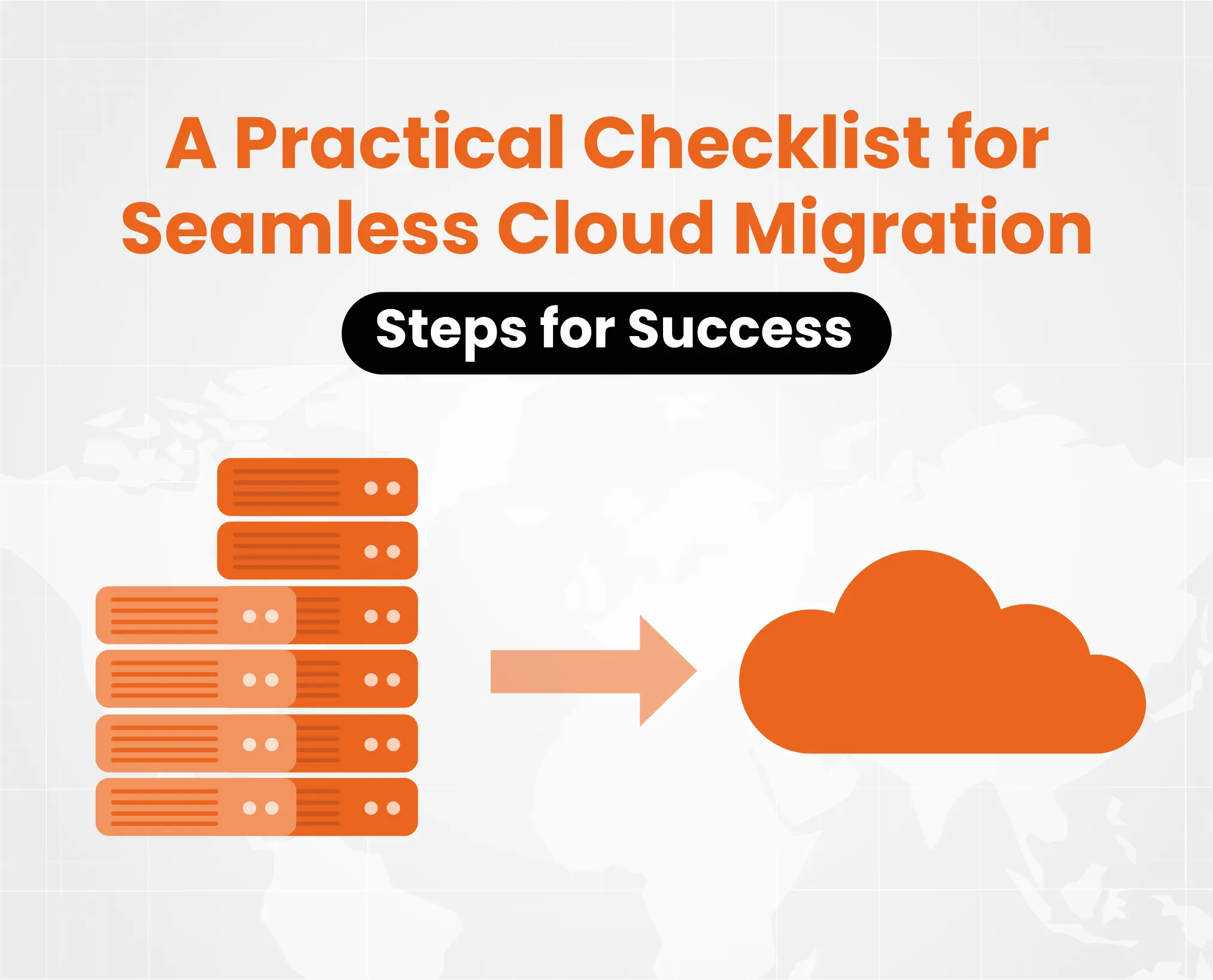 Cloud Migration Checklist: Steps for a Smooth Transition